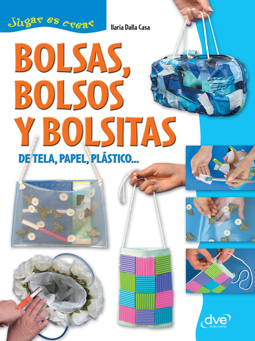 Title details for Bolsas, bolsos y bolsitas by Ilaria Dalla Casa - Available